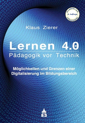 Lernen 4.0 – Pädagogik vor Technik von Zierer,  Klaus