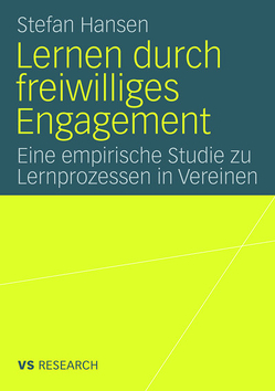 Lernen durch freiwilliges Engagement von Hansen,  Stefan