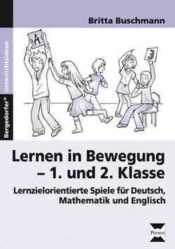 Lernen in Bewegung – 1. und 2. Klasse von Buschmann,  Britta