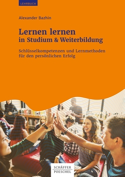 Lernen lernen in Studium & Weiterbildung von Bazhin,  Alexander