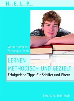 Lernen – methodisch und gezielt von Buchwald,  Petra, Kuhmann,  Werner, Topic,  Mariangela