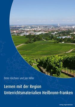 Lernen mit der Region von Hiller,  Jan, Kirchner,  Peter