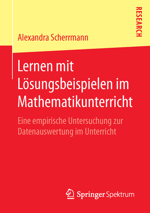 Lernen mit Lösungsbeispielen im Mathematikunterricht von Scherrmann,  Alexandra