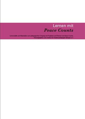 Lernen mit Peace Counts von Gugel,  Günther