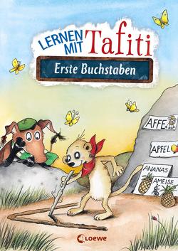 Lernen mit Tafiti – Erste Buchstaben von Beurenmeister,  Corina, Ginsbach,  Julia