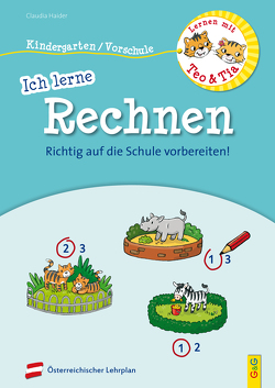 Lernen mit Teo und Tia – Ich lerne Rechnen – Kindergarten/Vorschule von Broska,  Elke, Haider,  Claudia