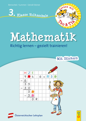 Lernen mit Teo und Tia Mathematik – 3. Klasse Volksschule von Benischek,  Isabella, Seelmann,  Cornelia, Summer,  Anita, Zeindl-Steiner,  Regina