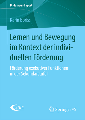 Lernen und Bewegung im Kontext der individuellen Förderung von Boriss,  Karin