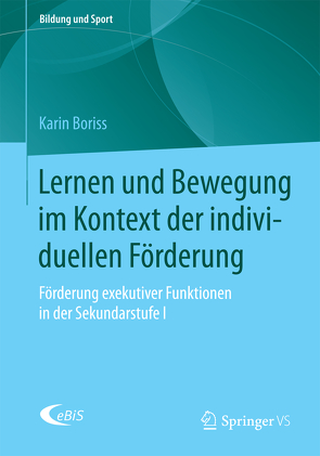 Lernen und Bewegung im Kontext der individuellen Förderung von Boriss,  Karin