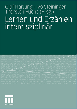 Lernen und Erzählen interdisziplinär von Fuchs,  Thorsten, Hartung,  Olaf, Steininger,  Ivo