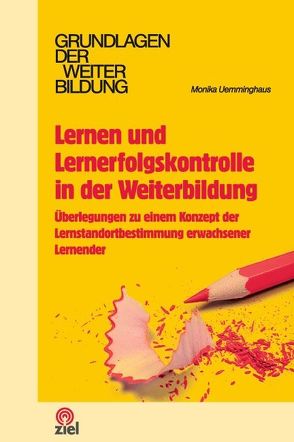 Lernen und Lernerfolgskontrolle in der Weiterbildung von Uemminghaus,  Monika