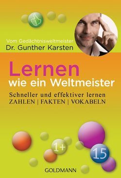 Lernen wie ein Weltmeister von Karsten,  Gunther