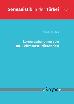 Lernerautonomie von DAF-Lehramtstudierenden von Sari,  Yunus Emre