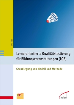 Lernerorientierte Qualitätstestierung für Bildungsveranstaltungen (LQB) von Tödt,  Katia