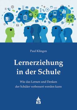 Lernerziehung in der Schule von Klingen,  Paul