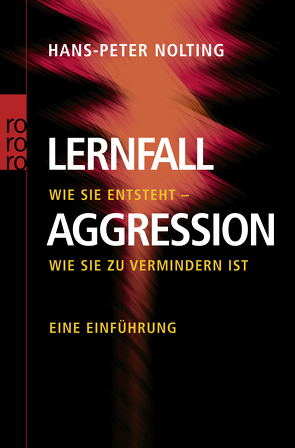 Lernfall Aggression 1 von Nolting,  Hans-Peter