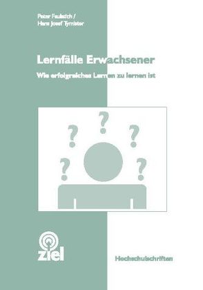 Lernfälle Erwachsener von Faulstich,  Peter, Tymister,  Hans J