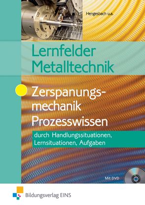 Lernfelder Metalltechnik von Hengesbach,  Klaus, Lehberger,  Jürgen, Müser,  Detlef, Pyzalla,  Georg, Quadflieg,  Walter, Schilke,  Werner, Schnitzler,  Stefan, Stahlschmidt,  Holger