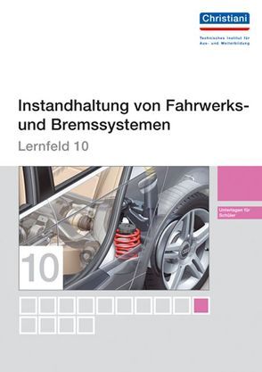 Lernfelder zur Fahrzeugtechnik – Lernfeld 10 – Unterlagen für den Schüler