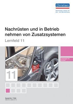 Lernfelder zur Fahrzeugtechnik – Lernfeld 11 – Unterlagen für den Schüler