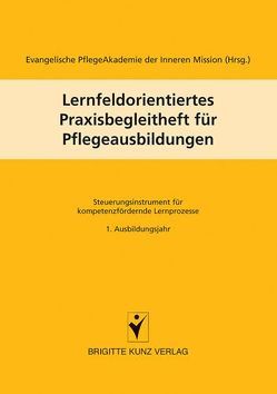 Lernfeldorientiertes Praxisbegleitheft für Pflegeausbildungen