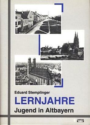 Lernjahre von Stemplinger,  Eduard