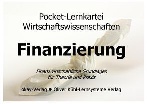 Lernkartei Unternehmensfinanzierung von Kühl,  Oliver