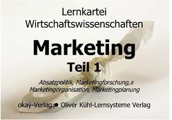 Lernkarteien Marketing Teil 1 und 2 / Grundlagen Marketing Teil 1. Marketinggrundlagen, Marketingforschung, Marketingplanung, Marketingorganisation von Peter,  Pütz, Pütz,  Peter