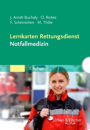 Lernkarten Rettungsdienst – Notfallmedizin von Arndt,  Jörg, Rickes,  Oliver, Scheinichen,  Frank, Thöle,  Matthias