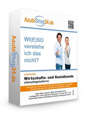 Lernkarten Wirtschafts- und Sozialkunde Altenpflegehelfer / Altenpflegehelferin Prüfungsvorbereitung Wiso Prüfung von Rung-Kraus,  Michaela