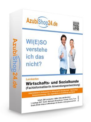 Wiso Prüfungsvorbereitung Lernkarten Wiso Wirtschafts- und Sozialkunde Fachinformatiker / Fachinformatikerin Anwendungsentwicklung Prüfungsvorbereitung Wiso Prüfung von Rung-Kraus,  Michaela