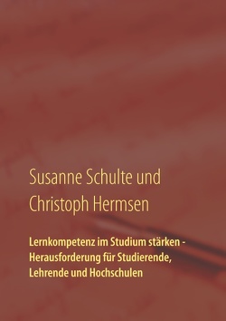 Lernkompetenz im Studium von Hermsen,  Christoph, Schulte,  Susanne