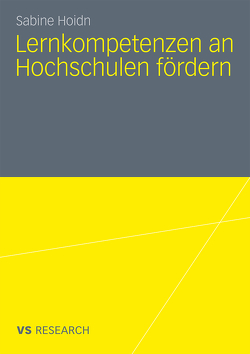 Lernkompetenzen an Hochschulen fördern von Hoidn,  Sabine