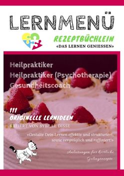 Lernmenü Rezeptbüchlein für Gesundheits- & Heilberufe 5.0 von Disse,  Sybille