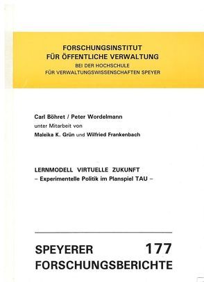 Lernmodell Virtuelle Zukunft von Böhret,  Carl, Frankenbach,  Wilfried, Grün,  Maleika K, Wordelmann,  Peter