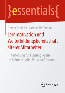 Lernmotivation und Weiterbildungsbereitschaft älterer Mitarbeiter von Hoffmann,  Corinna, Schiefer,  Gernot