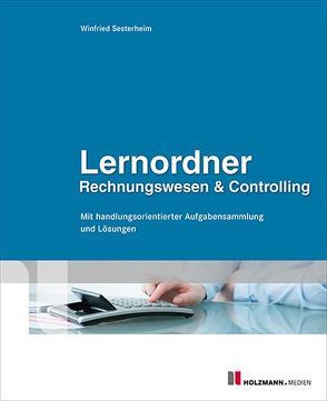 Lernordner Rechnungswesen & Controlling von Sesterheim,  Winfried