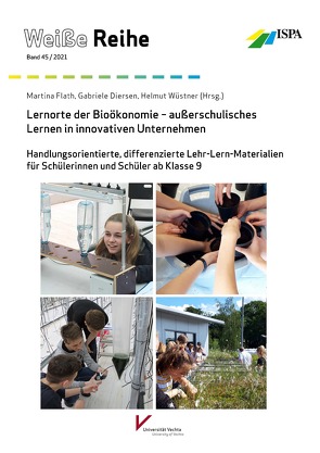 Lernorte der Bioökonomie – außerschulisches Lernen in innovativen Unternehmen von Universität Vechta