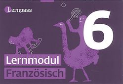 Lernpass Französisch, Modul 6 von Autorenteam