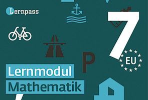 Lernpass, Lernmodule Mathematik, Modul 7 von Autorenteam