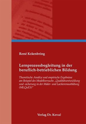 Lernprozessbegleitung in der beruflich-betrieblichen Bildung von Kräenbring,  René