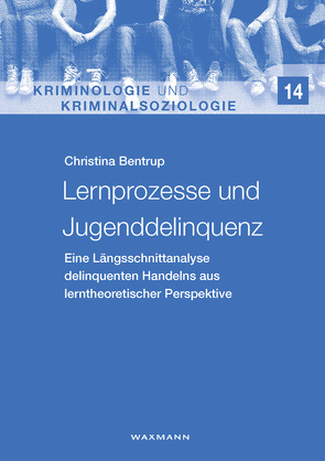 Lernprozesse und Jugenddelinquenz von Bentrup,  Christina