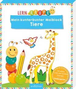 Lernraupe – Mein kunterbunter Malblock Tiere von Beurenmeister,  Corina