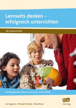 Lernseits denken – erfolgreich unterrichten von Agostini,  Evi, Risse,  Erika, Schratz,  Michael