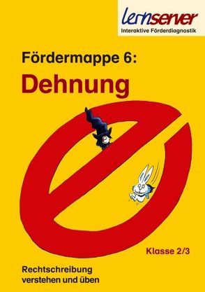 Lernserver-Fördermappe 6: Dehnung von Rürup,  Stephan, Schönweiss,  Friedrich, Schönweiss,  Petra