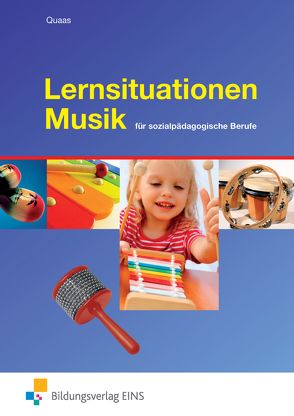 Lernsituationen Musik von Quaas,  Beate