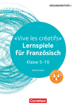 Lernspiele Sekundarstufe I – Französisch – Klasse 5-10 von Sobel,  Martina