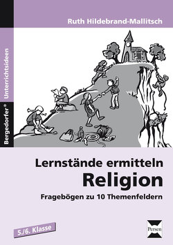 Lernstände ermitteln: Religion 5./6. Klasse von Hildebrand-Mallitsch,  Ruth