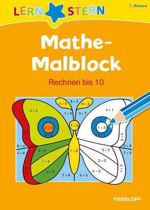 LERNSTERN Mathe-Malblock 1. Klasse. Rechnen bis 10 von Blendinger,  Johannes, Schwertführer,  Sabine