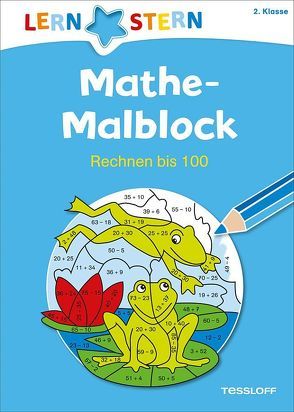 LERNSTERN Mathe-Malblock 2. Klasse. Rechnen bis 100 von Blendinger,  Johannes, Schwertführer,  Sabine